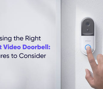 Choosing the Right Smart Video Doorbell: Features to Consider